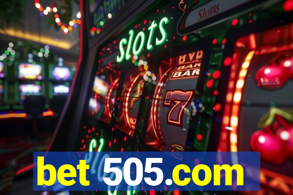 bet 505.com